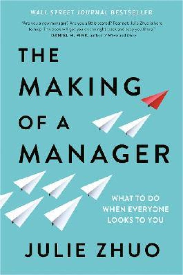 the-making-of-a-manager-julie-zhuo