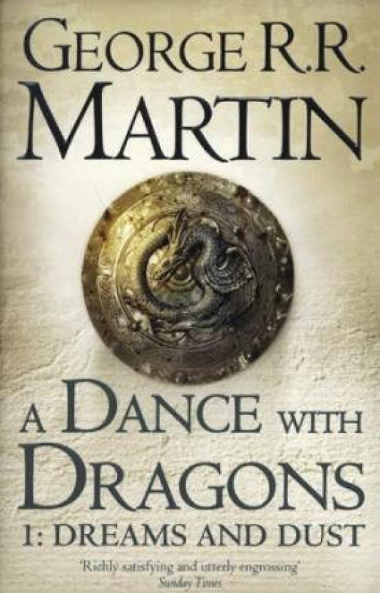 A Dance With Dragons: Part 1 Dreams and Dust
