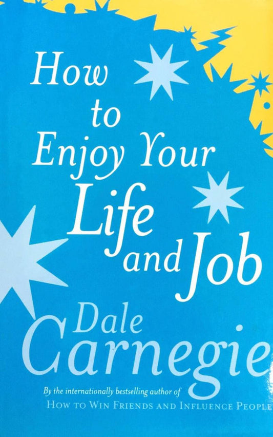 how-to-enjoy-your-life-and-job